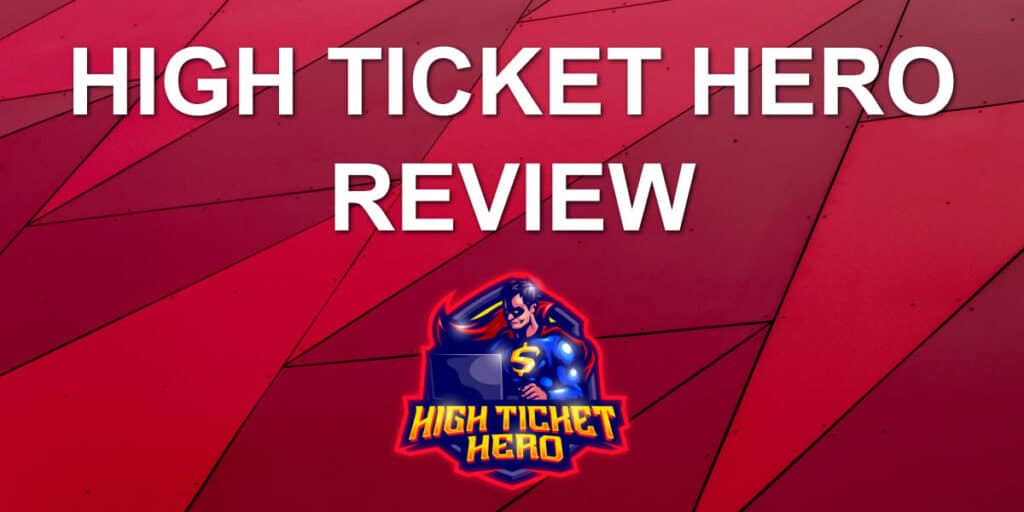 high ticket hero review